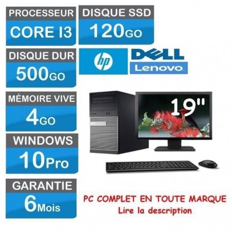 Ordinateur complet Core i3 - 4Go RAM DDR3 - 500Go HDD - 120Go SSD - Windows 10 Pro - écran 19 - en tout marque mixte HP Dell